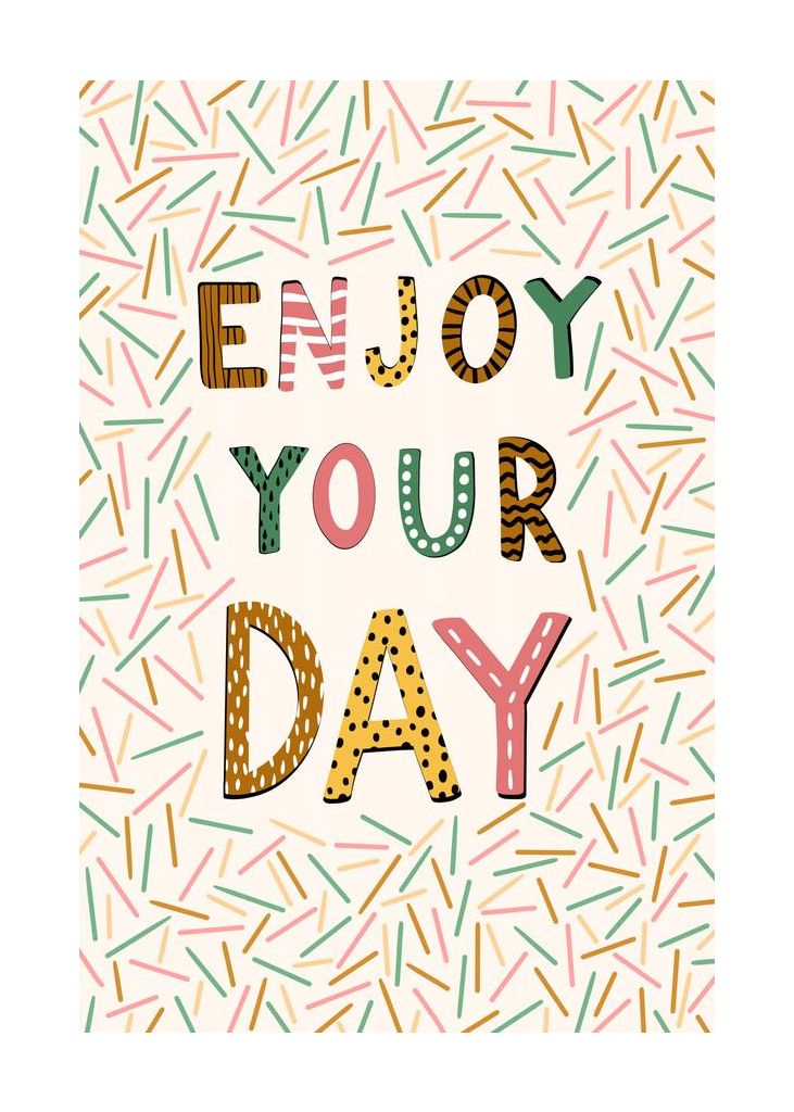 Enjoy Your Day