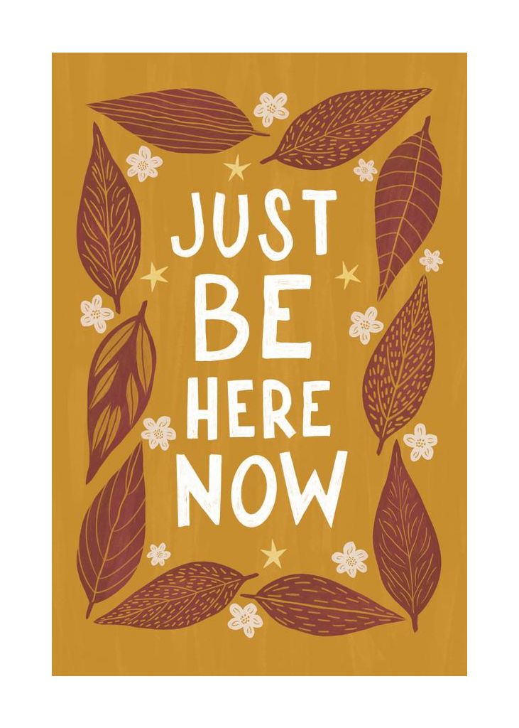 Just Be Nere Now