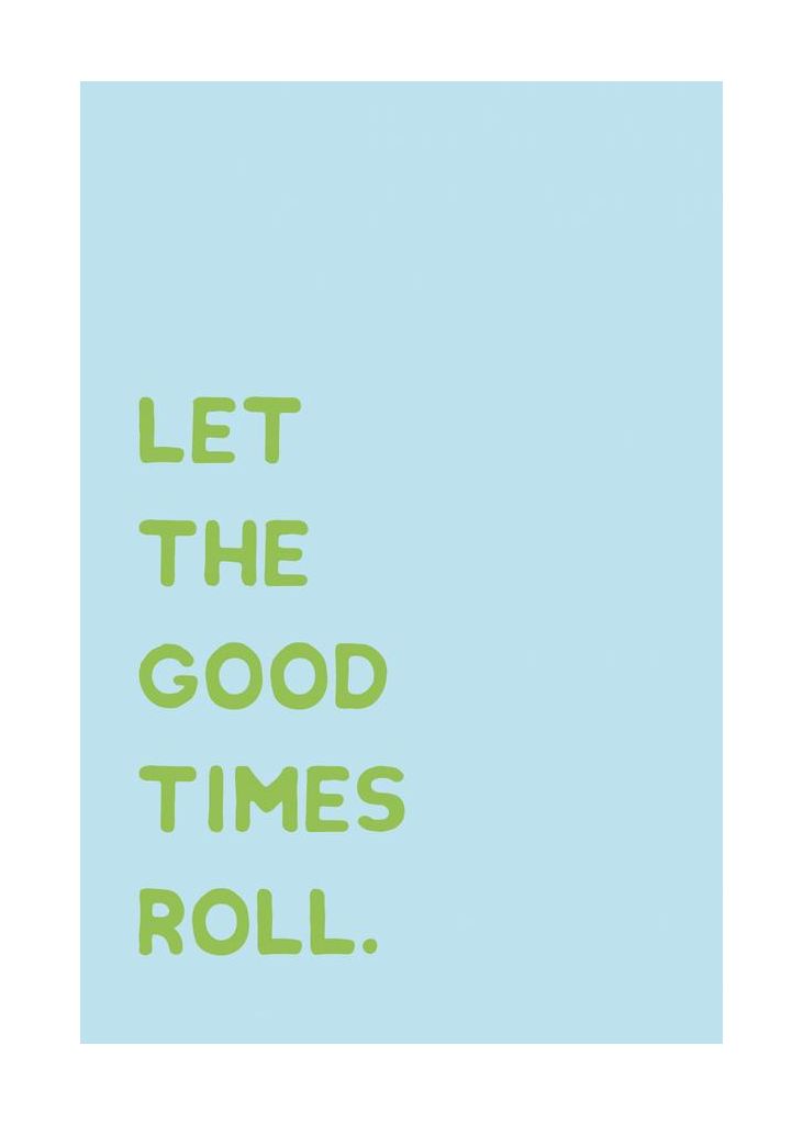 Let The Good Times Roll Blue