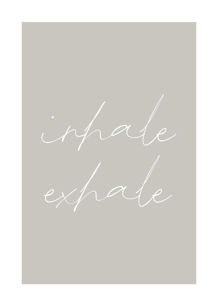 Inhale Exhale