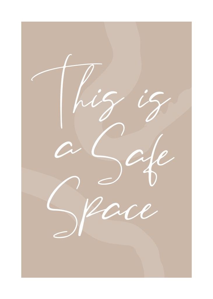 This Is A Safe Space No2