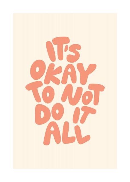 Its Okay Not To Do It All Pantone Peach Fuzz Pictufy Collection
