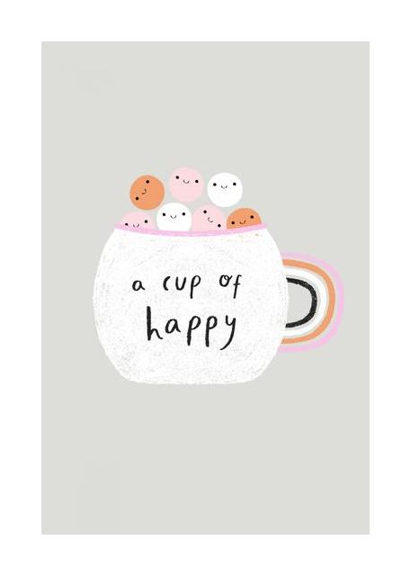A Cup Of Happy