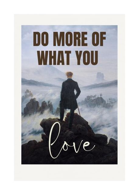 Do More Of What You Love