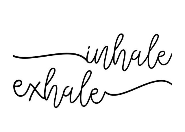 Inhale X Exhale