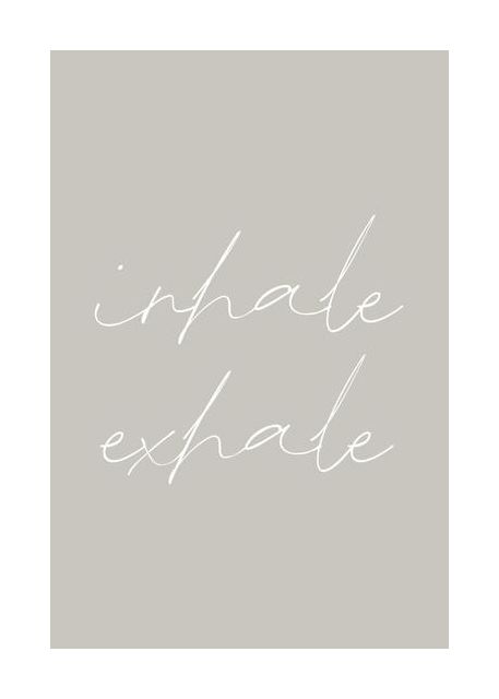 Inhale Exhale